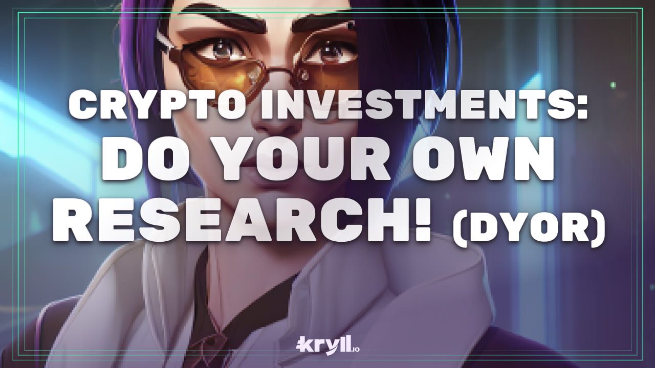 Crypto Investments: The Importance of Doing Your Own Research (DYOR)