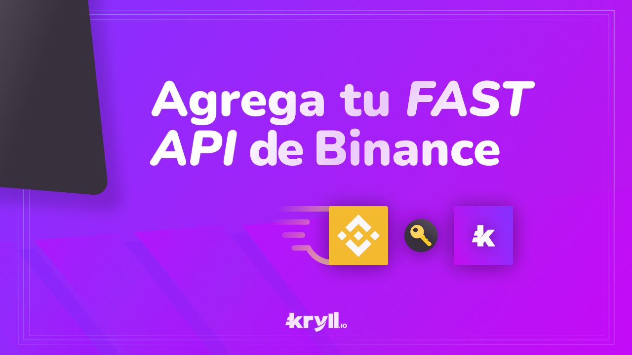 Tutorial agregar tu clave Fast API de Binance a Kryll