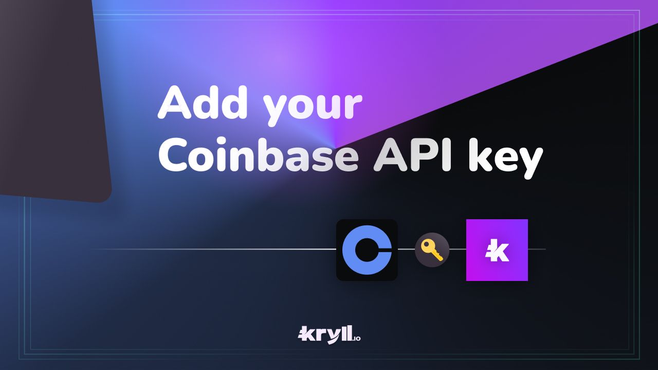 How to add your Coinbase API key to your Kryll account